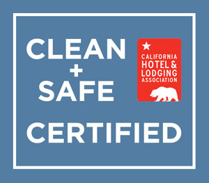 California Hotel & Lodging Association 'CLEAN+SAFE CERTIFIED'